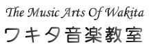The Music Arts of Wakita(ワキタ音楽教室)